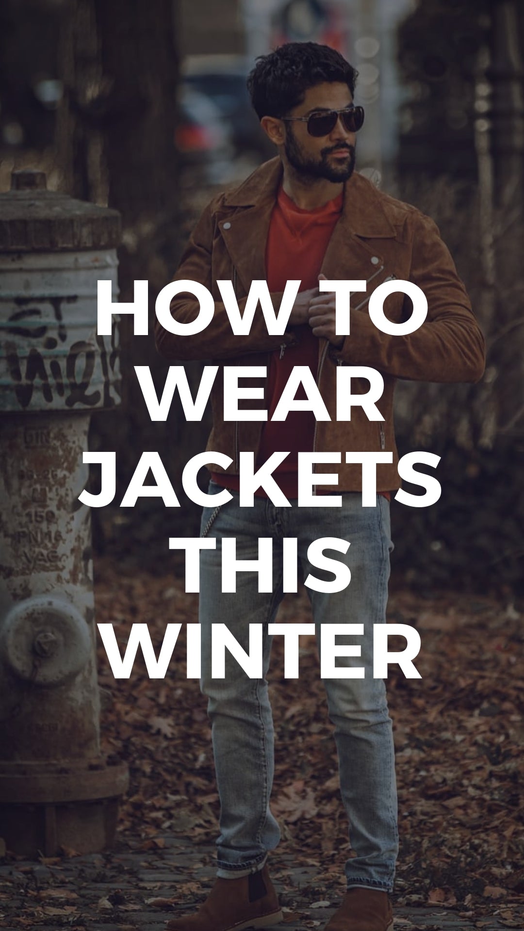 5 Ways To Wear Jacket This Winter #fall #style #winterfashion #mens #fashion #street #style