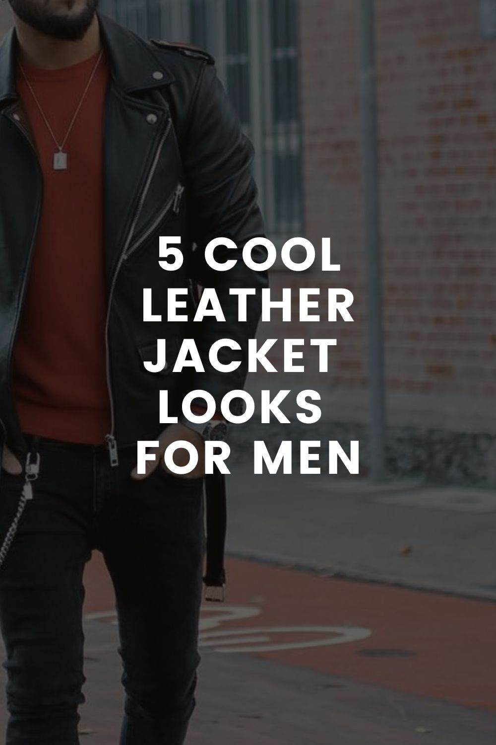 Leather jacket looks for men