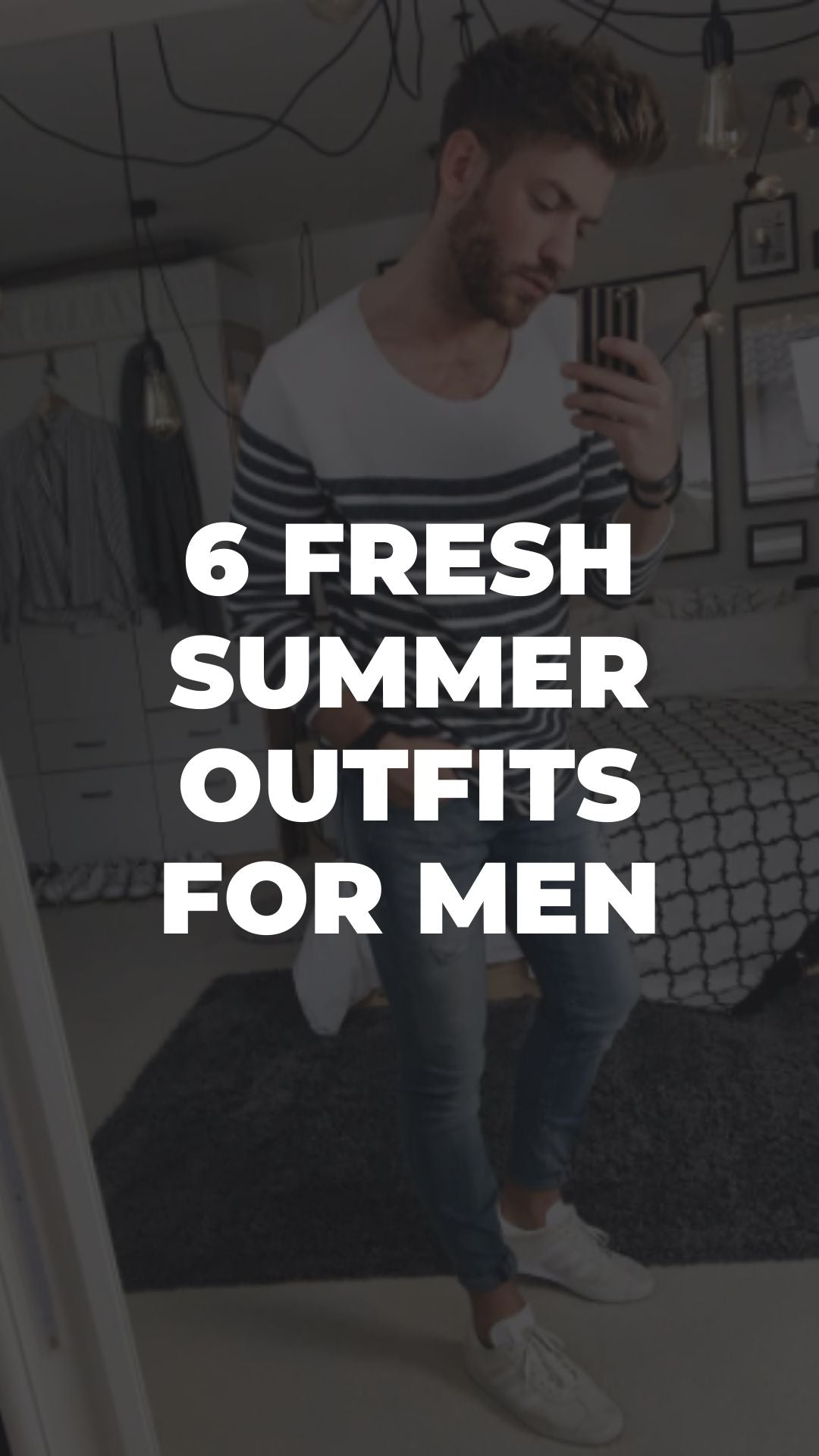 6 Fresh Summer Outfits For Men – LIFESTYLE BY PS