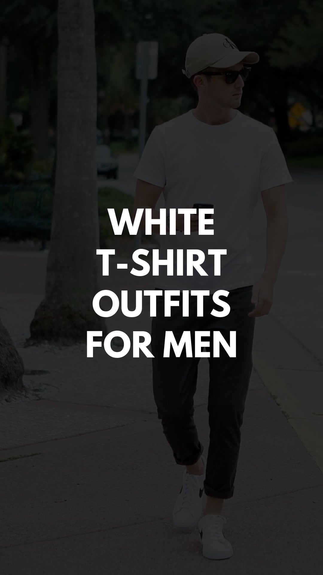 7 COOL WHITE   T-SHIRT OUTFITS FOR MEN