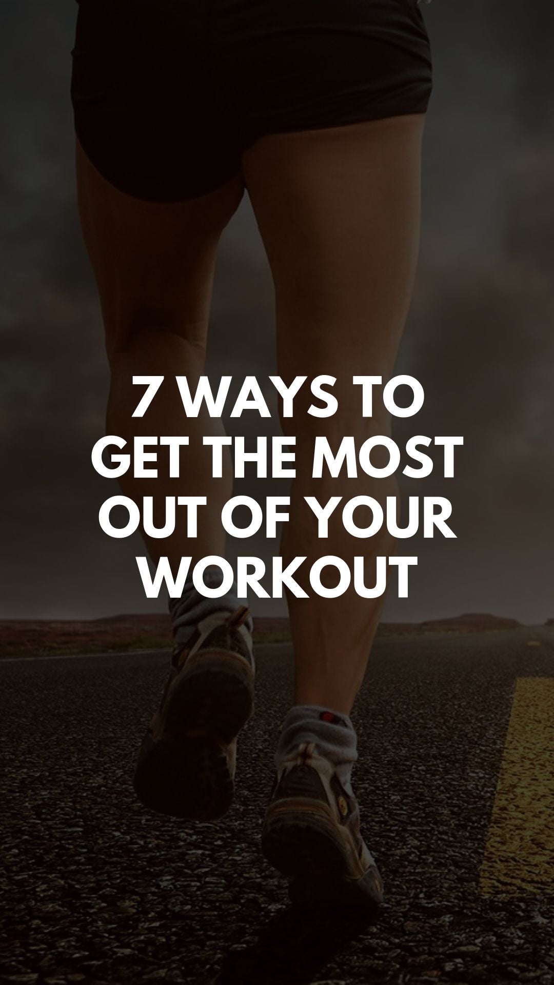 7 Ways To Get The Most Out Of Your Workout – LIFESTYLE BY PS