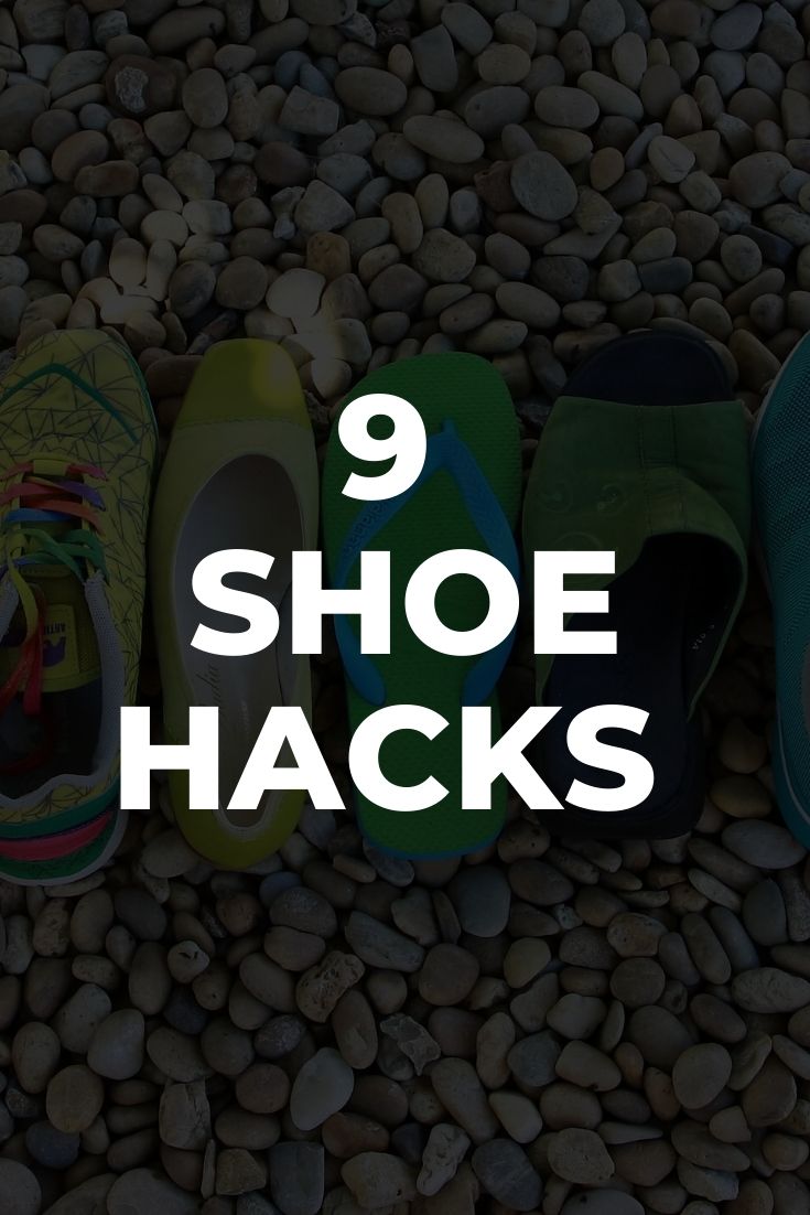 9 Shoe Hacks That Are a Blessing for Your Feet