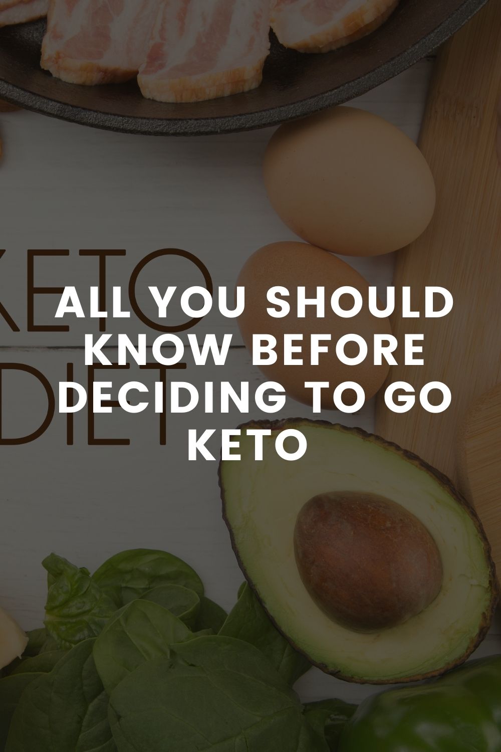 All You Should Know Before Deciding to Go Keto 
