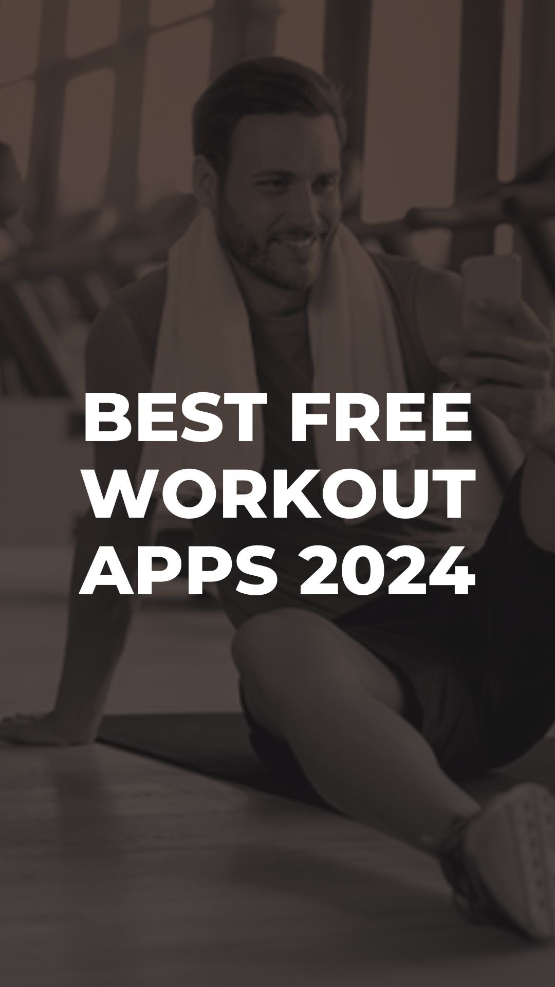 Best Free Workout Apps 2024