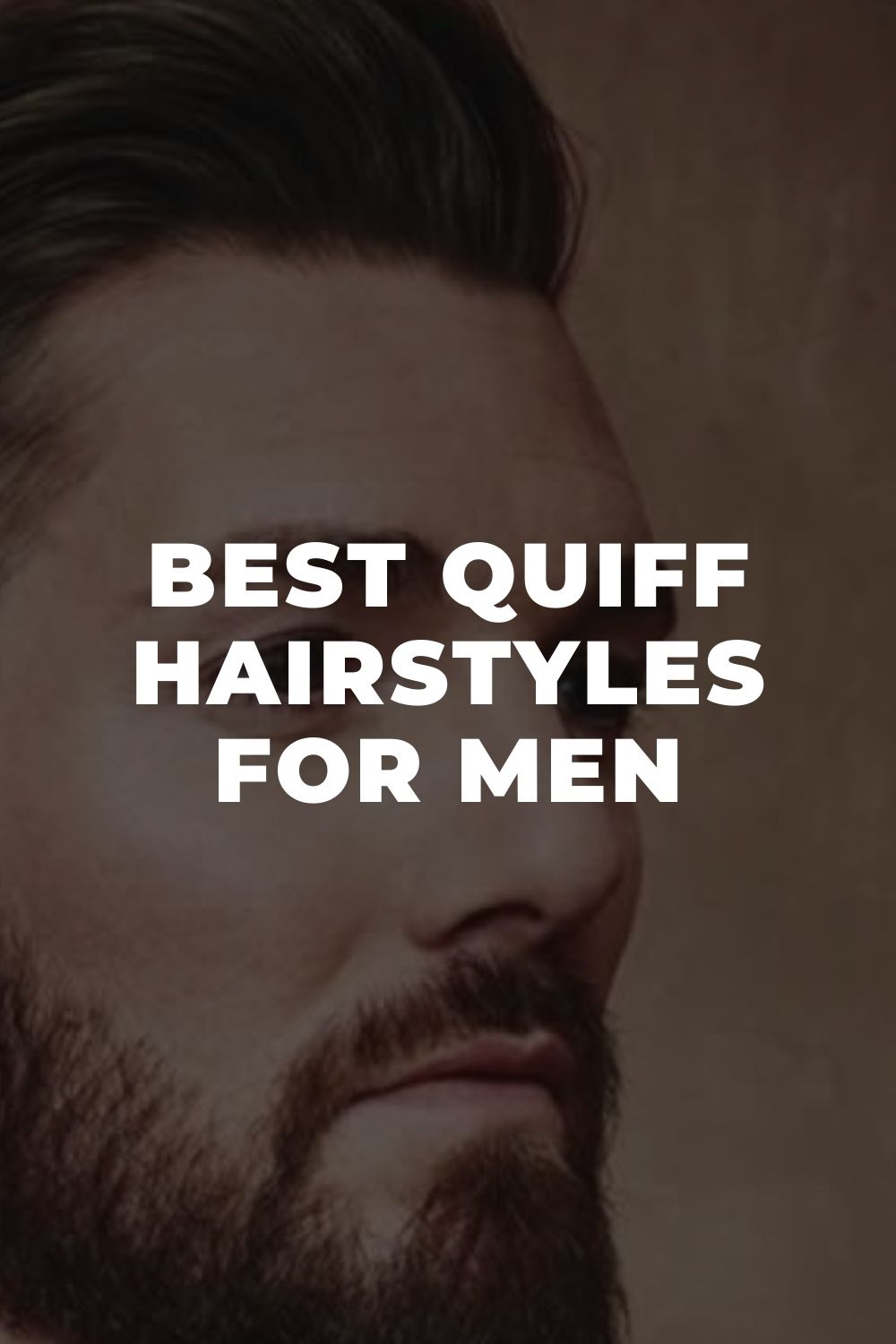 Best Quiff Hairstyles For Men