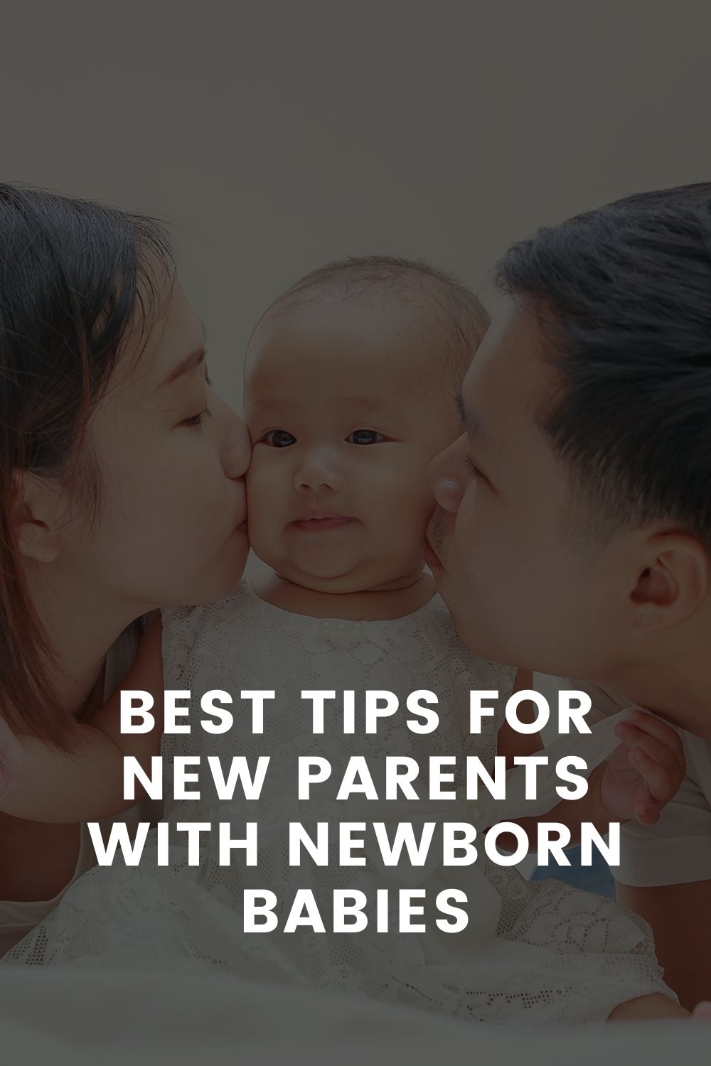 Best Tips for Mama's & Papa's with Newborn Babies