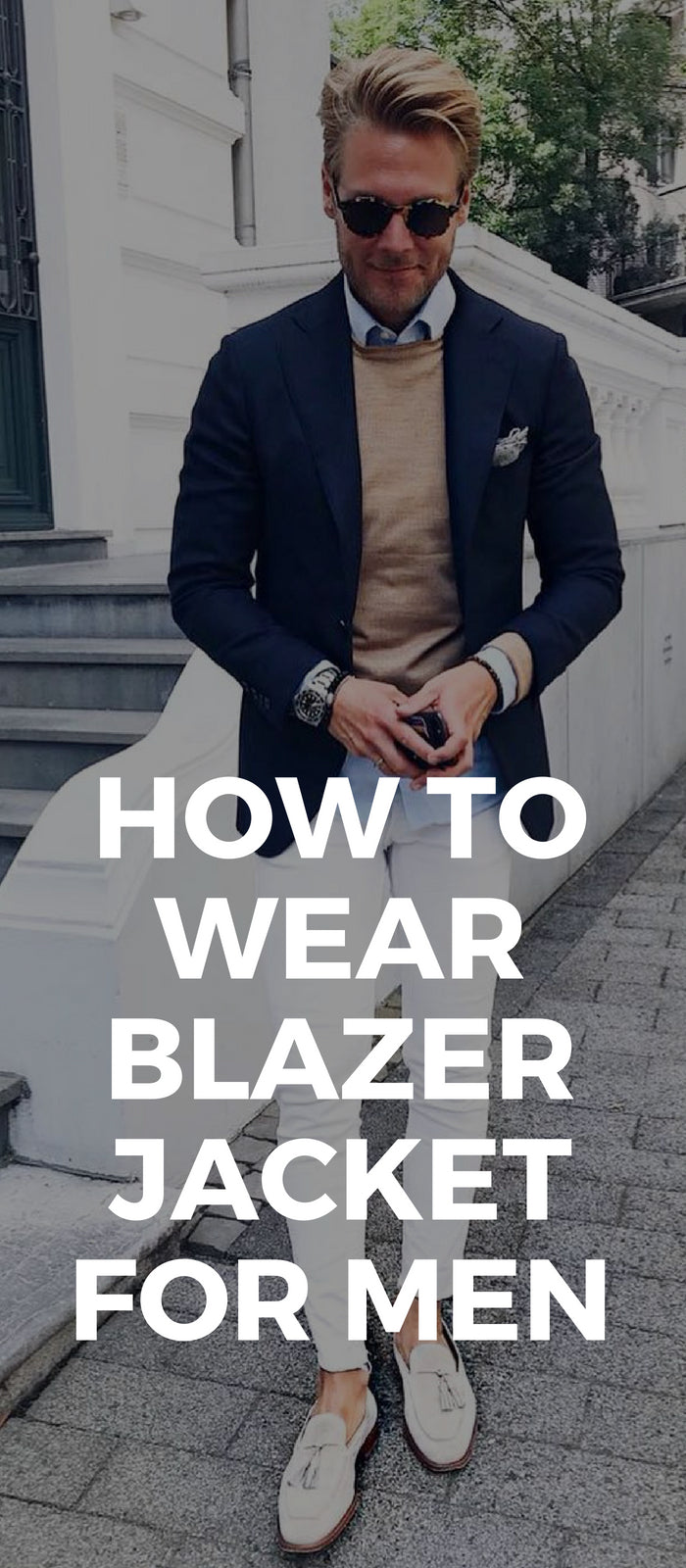 How to wear blazer jacket for men