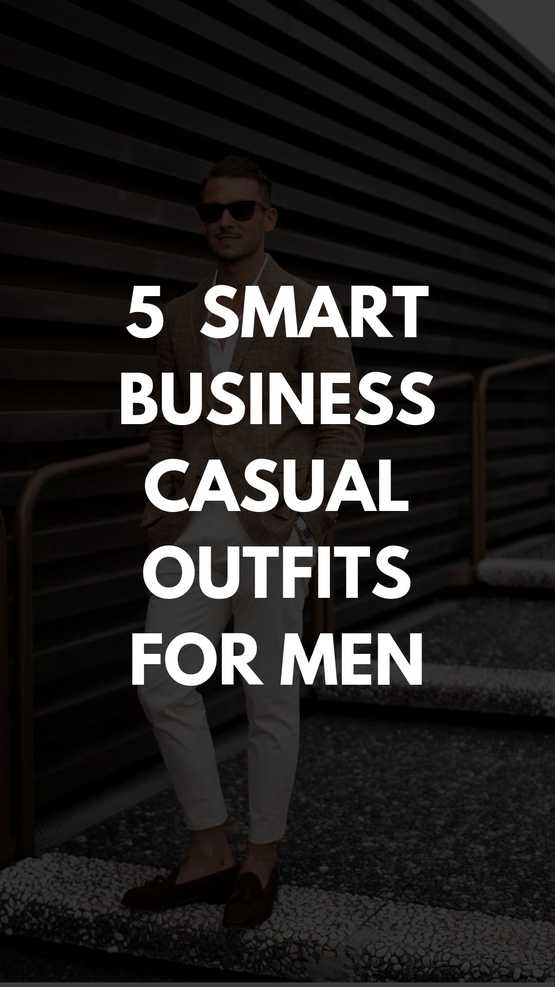 5 Smart Business Casual Outfits To Try Now #businesscasual #outfits #mensfashion