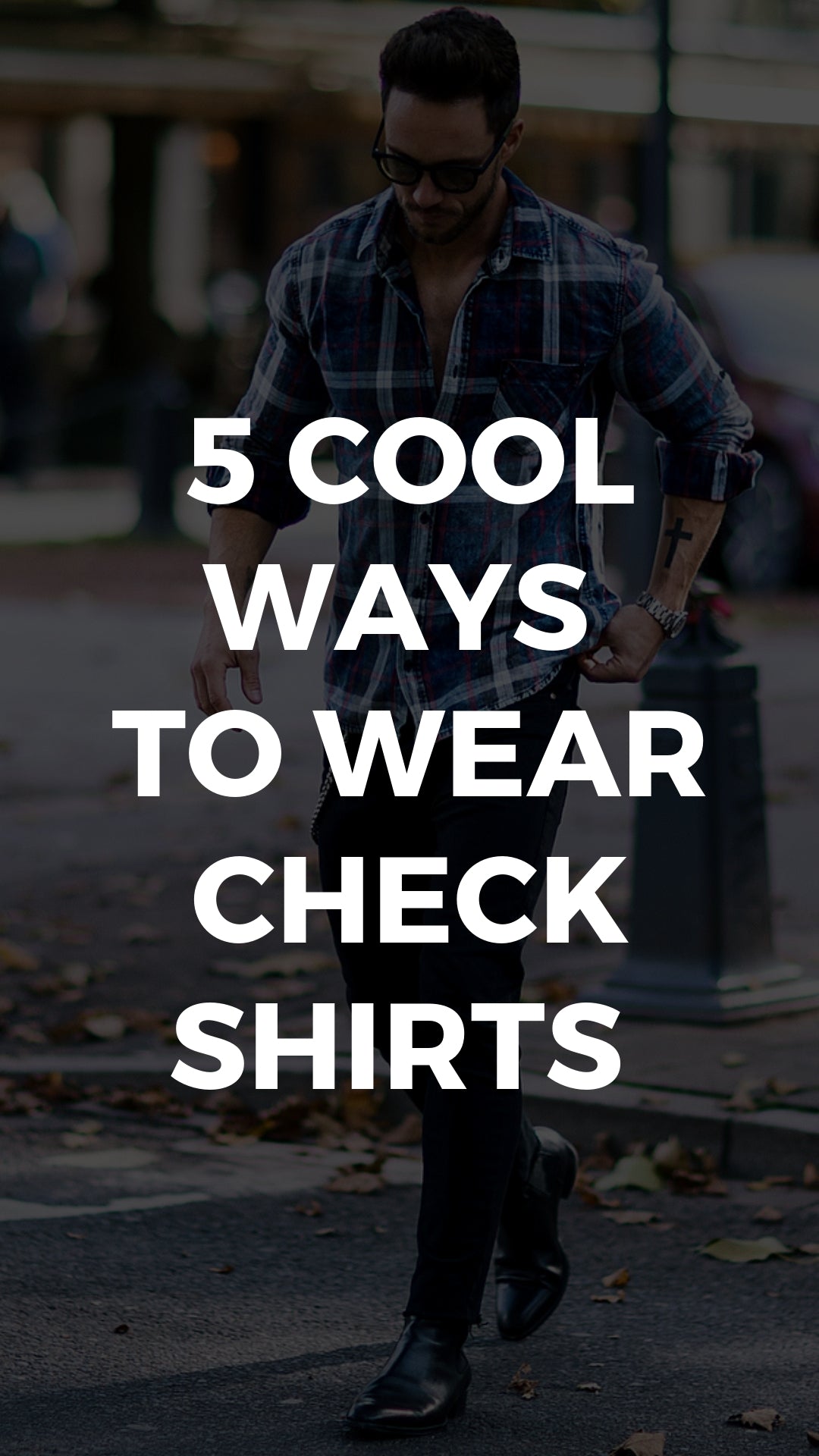 5 Check Shirt Outfits For Men – LIFESTYLE BY PS