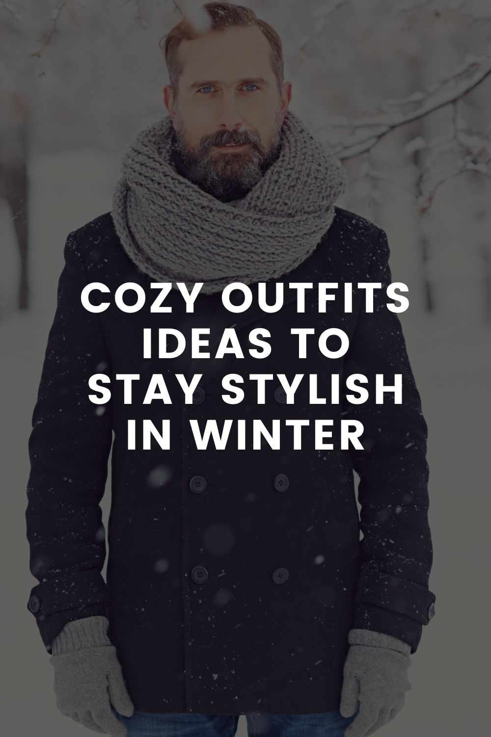 Cozy Outfits Ideas To Stay Stylish In Winter