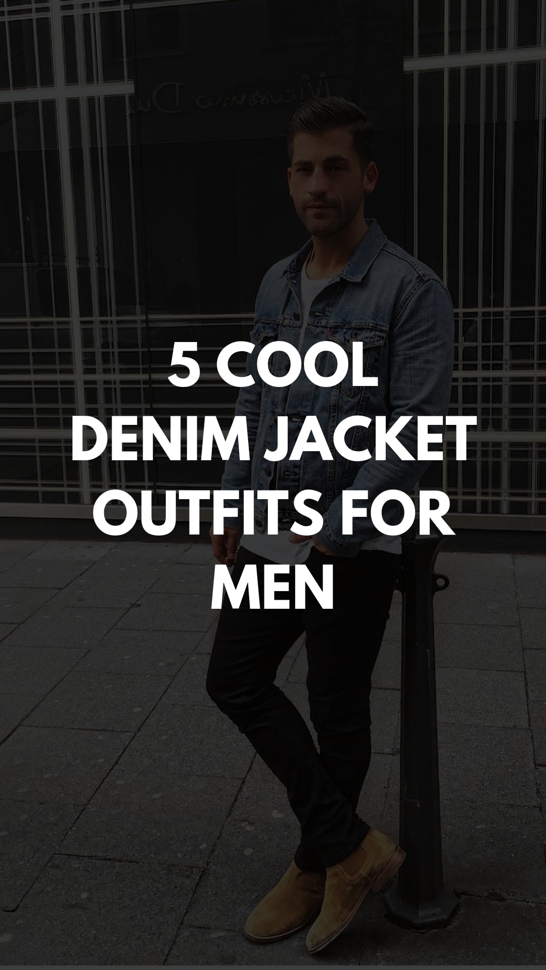 5 Denim Jacket Outfits For Men #denimjacket #outfits #mensfashion