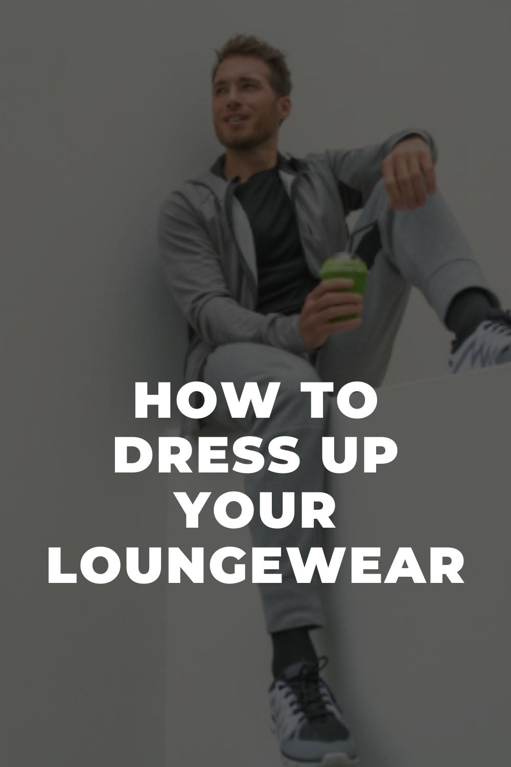 4 Fashion Tips And Tricks To Dress Up Your Loungewear – LIFESTYLE BY PS
