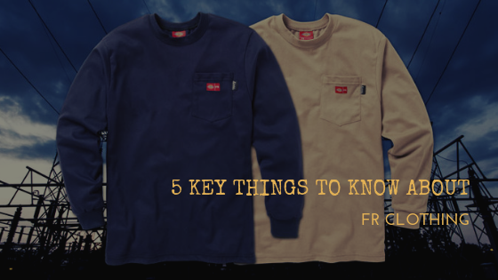 5 Key Things to Know About FR Clothing