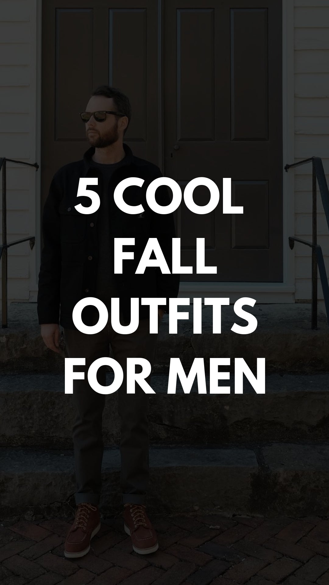 5 Everyday Fall Outfits For Guys #falloutfits #fallfashion #mensfashion #streetstyle