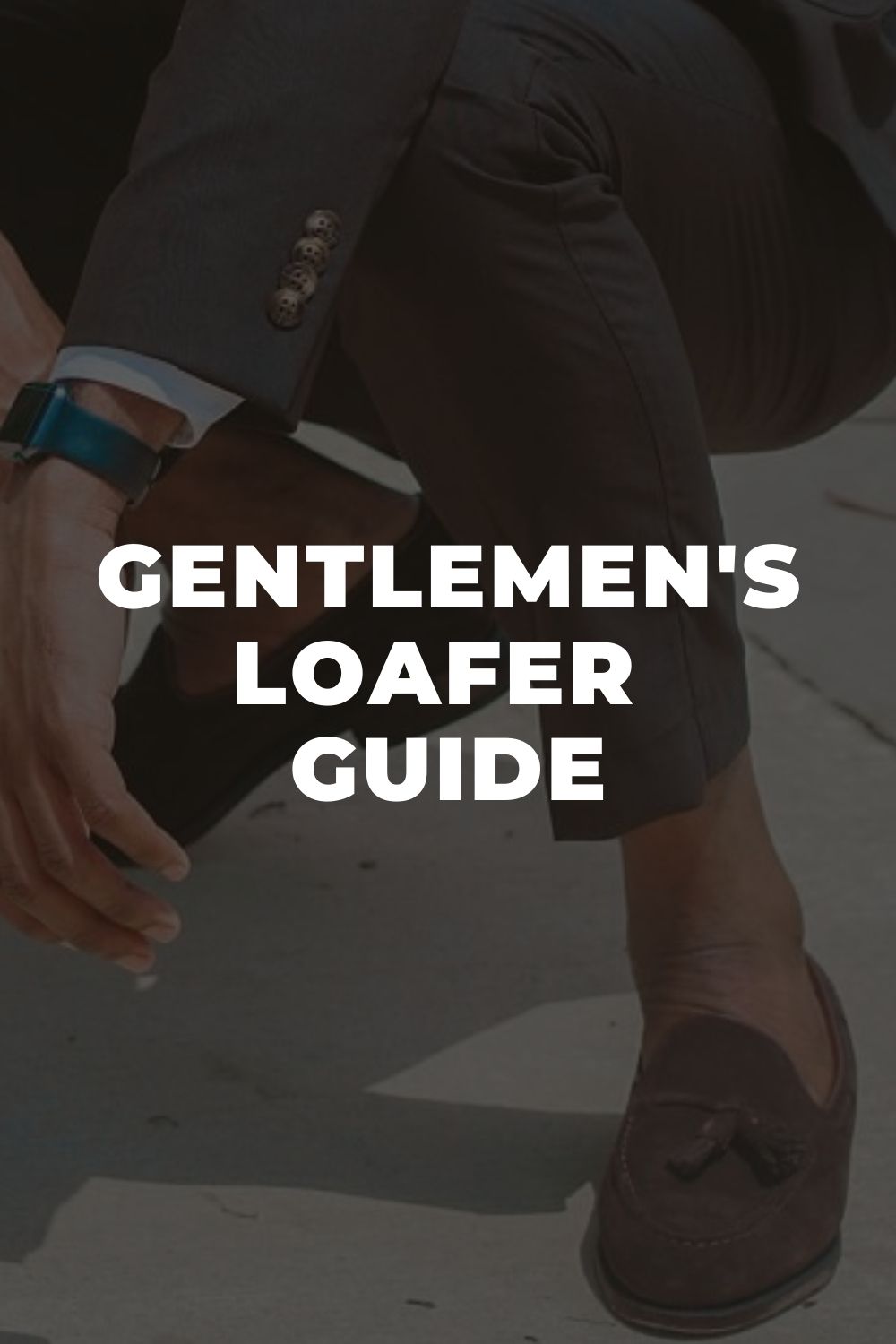 Gentlemen's Loafer Guide