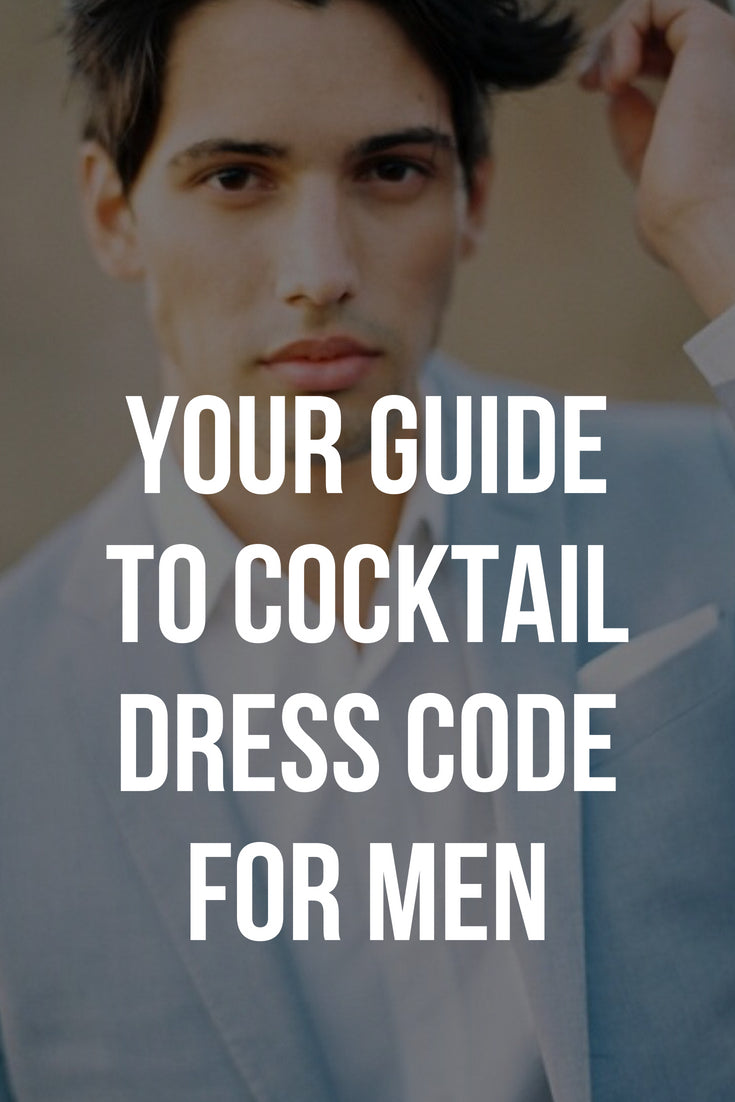 10 Cocktail Party Style Tips For Men To Be The Talk Of The Town | Cocktail  attire men, Party outfit men, Men style tips