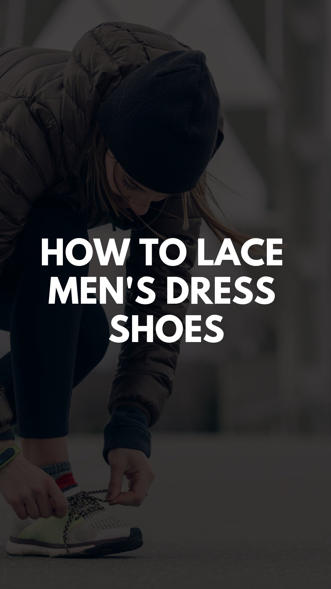 HOW TO LACE MEN'S DRESS SHOES #fashiontips