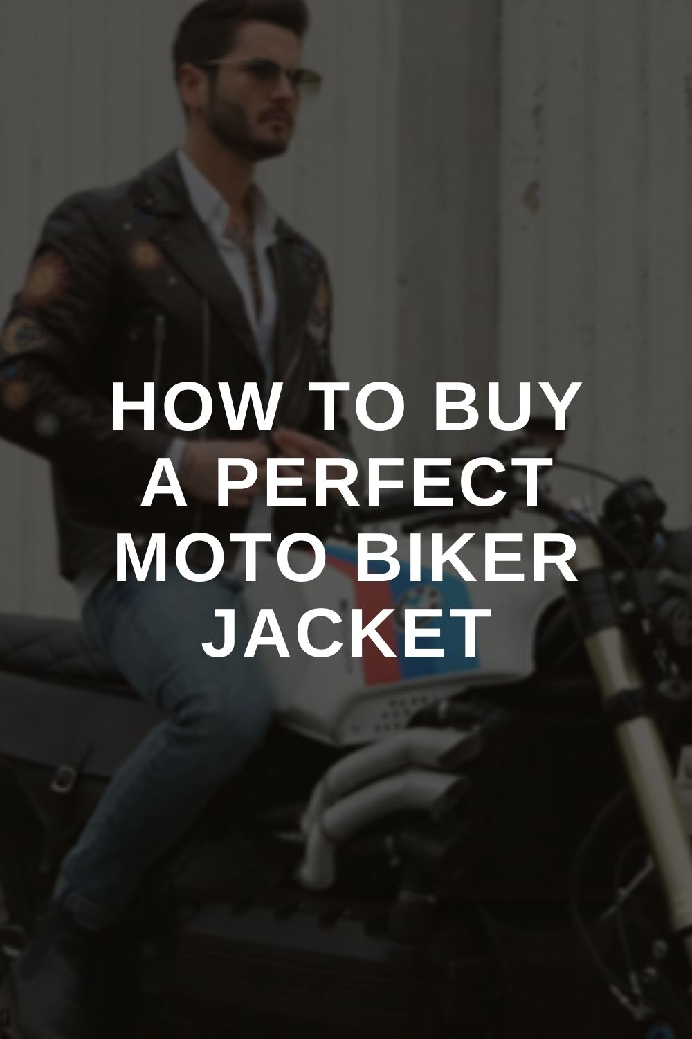 How To Buy A Perfect Moto Biker Jacket – LIFESTYLE BY PS