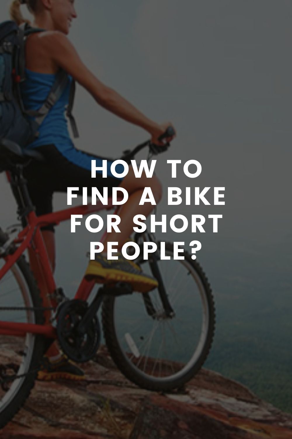 How to Find a Bike for Short People?