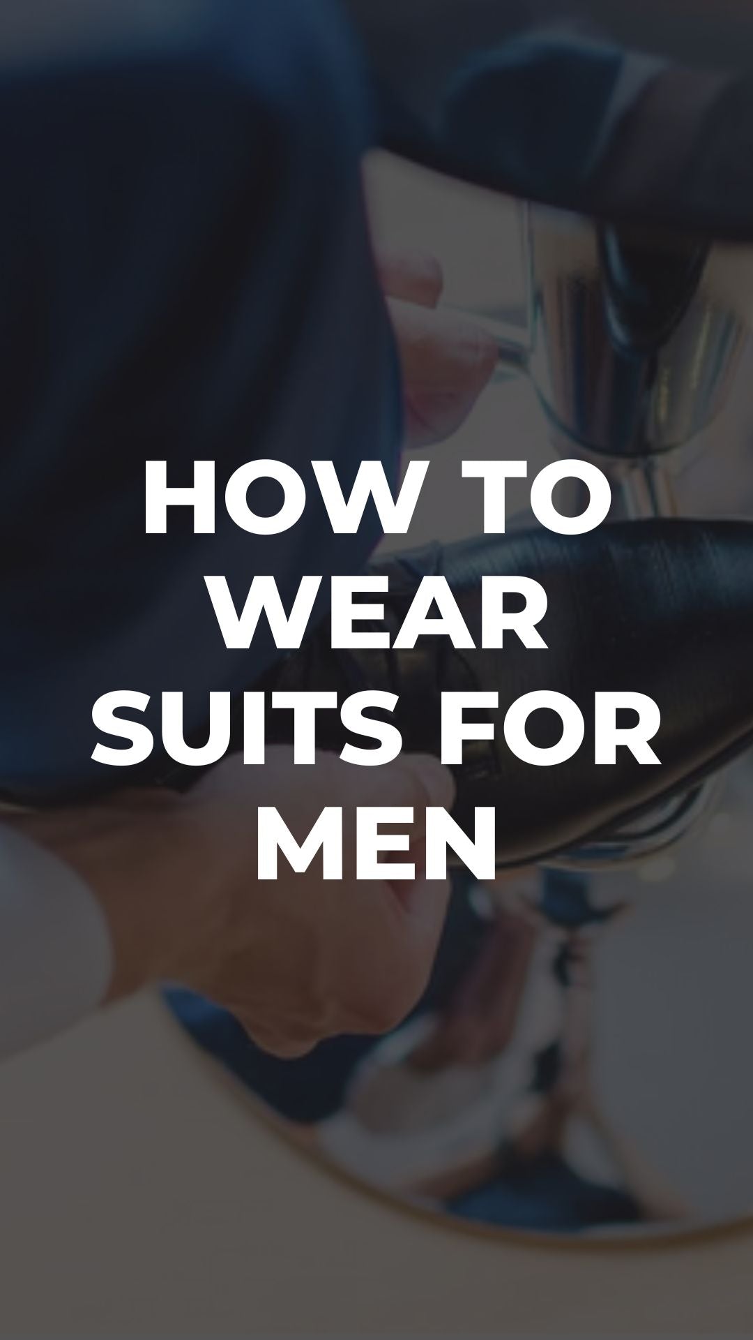 Key Rules to Follow if You Want to Look Elegant When Wearing a Suit ...