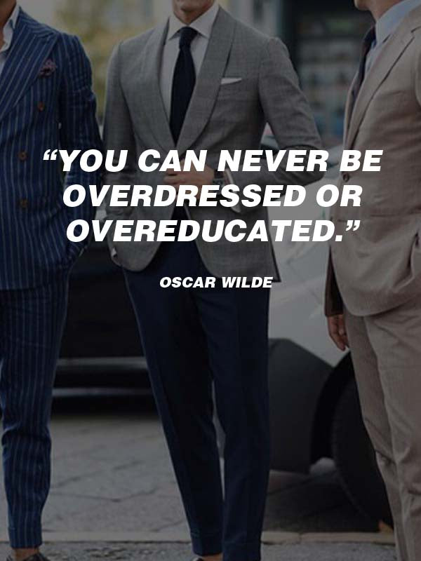 20 Insanely Cool Men’s Fashion Quotes For You – Coolest Hairstyles