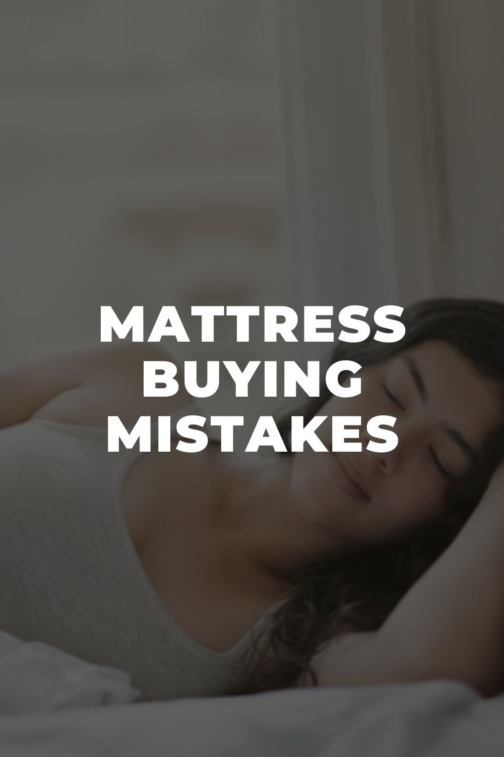 Mattress Buying Mistakes