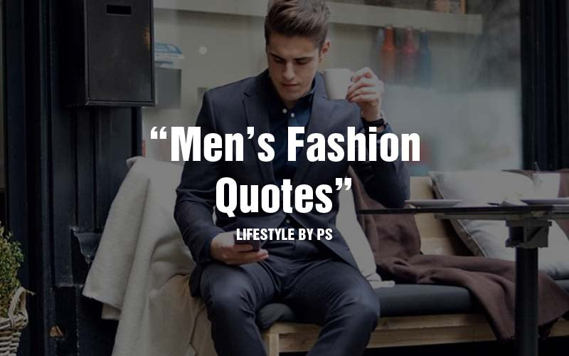 Men's Fashion Quotes