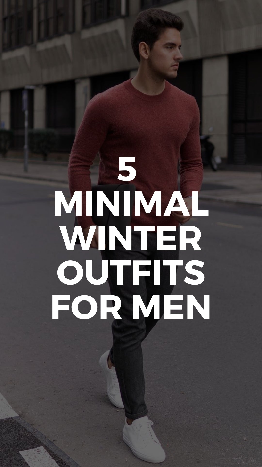 5 Warm Winter Outfits To Wear All Season Long #winterstyle #fallfashion #streetstyle #mensfashion