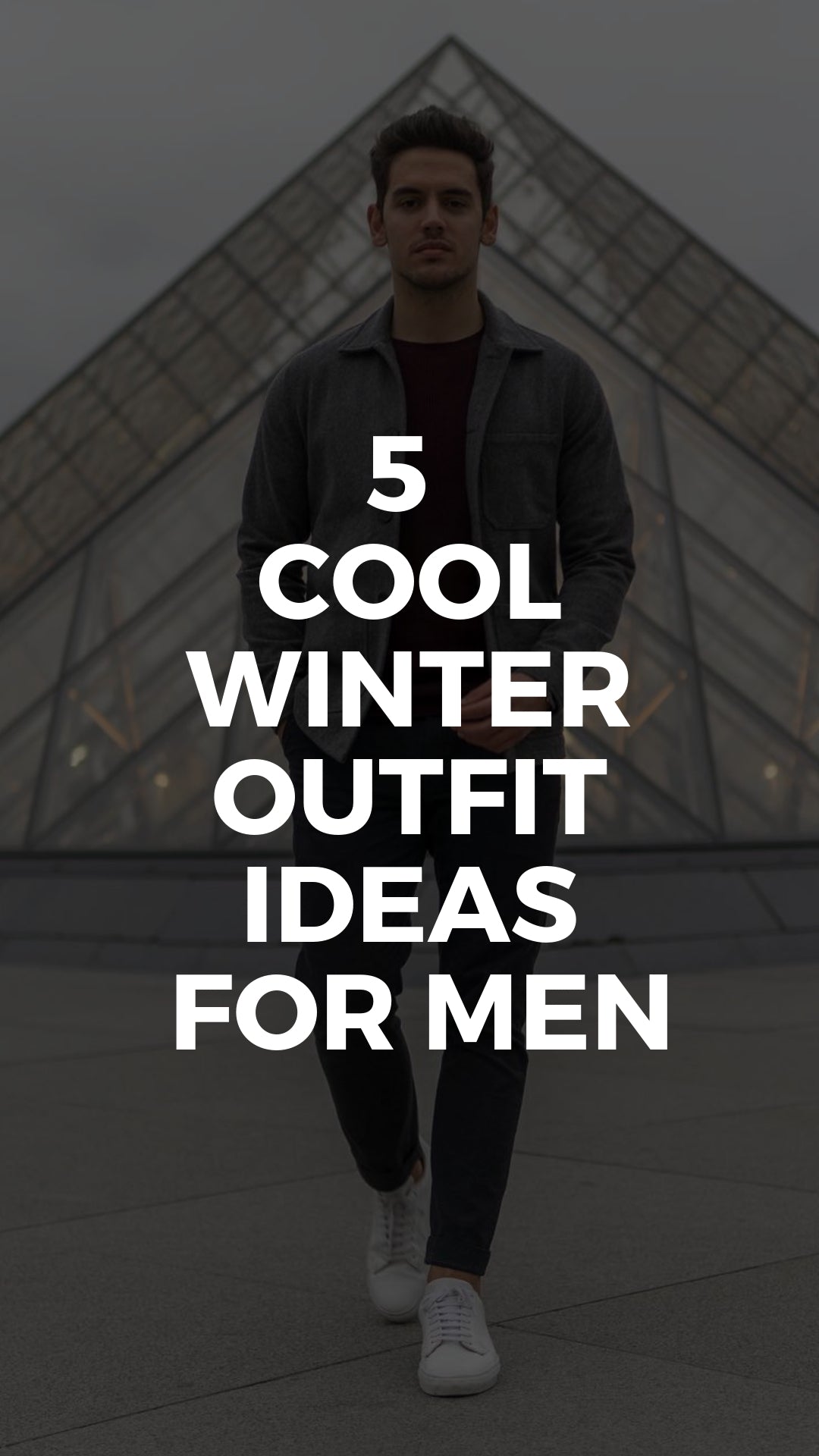 5 Warm Winter Outfits To Wear All Season Long #winterstyle #fallfashion #streetstyle #mensfashion