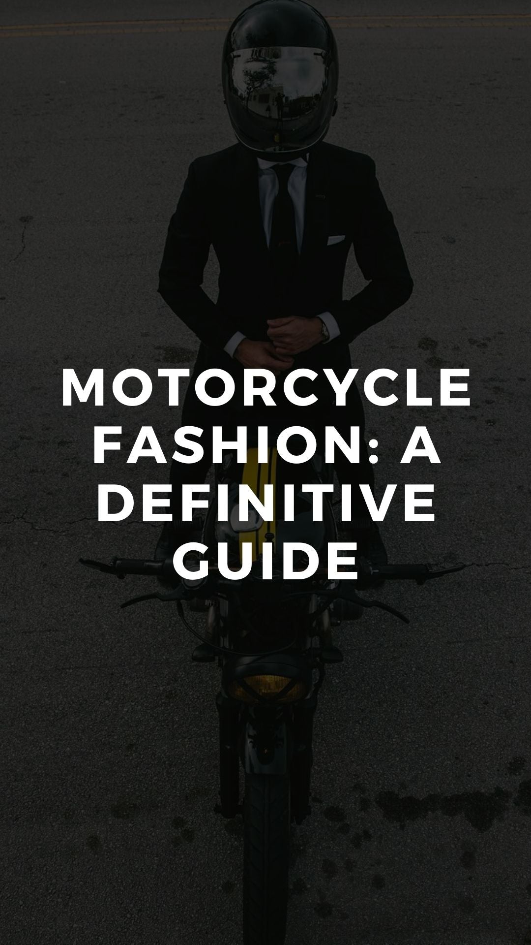 Motorcycle Fashion: A Definitive Guide – LIFESTYLE BY PS