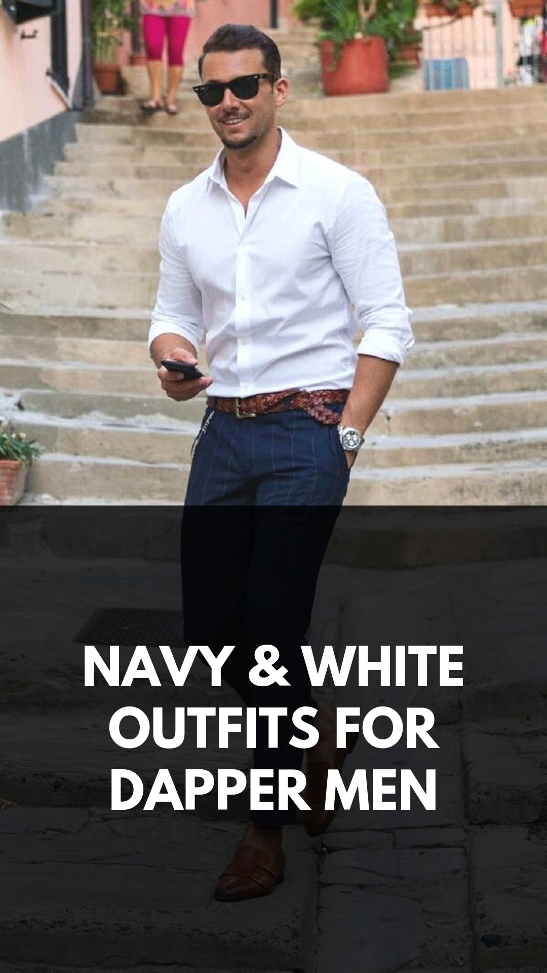 NAVY & WHITE OUTFIT INSPIRATION FOR MEN