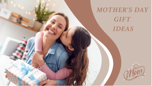 Mother’s Day Gifts That Make Her Feel Truly Out of the World