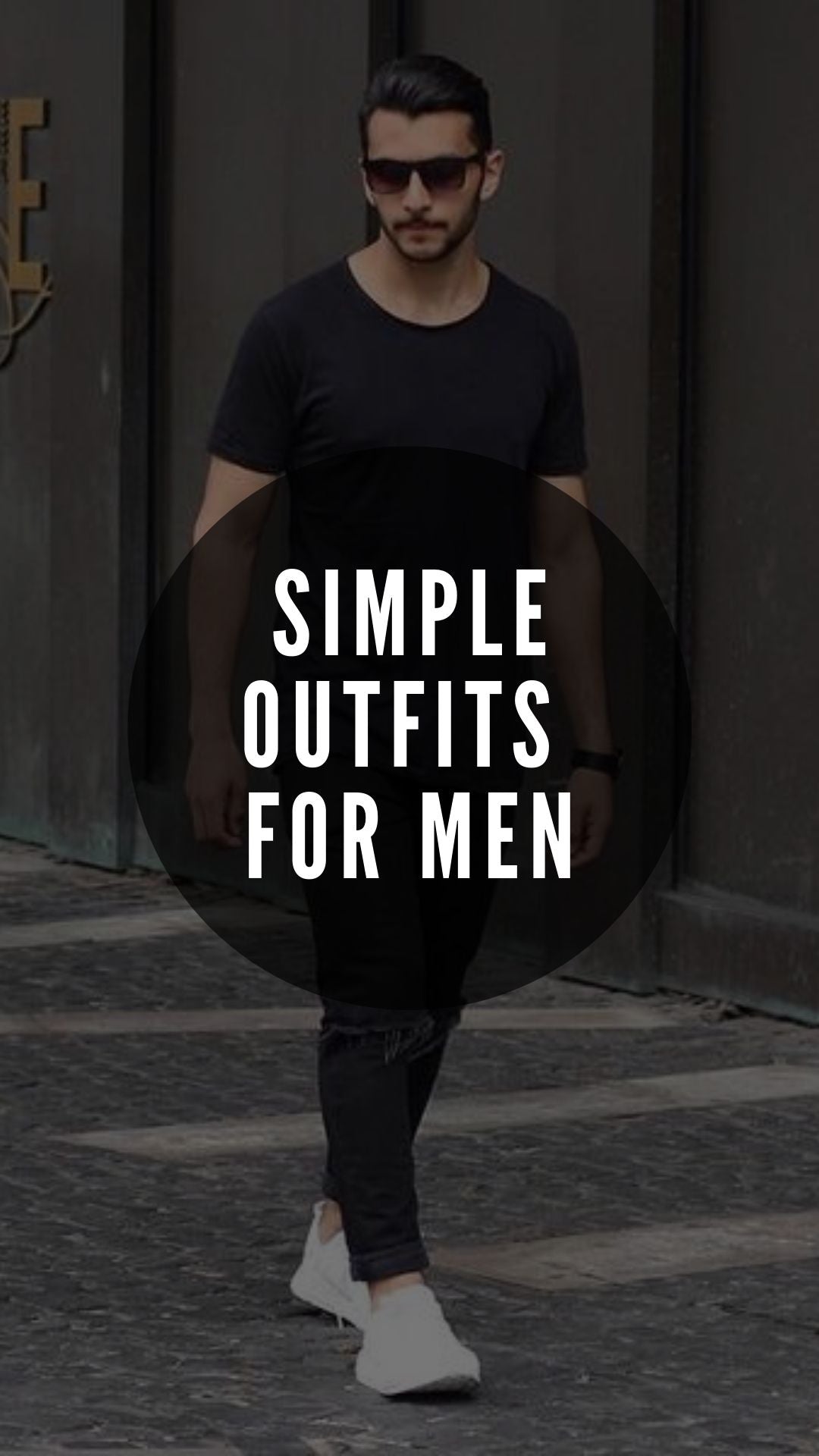7 Timeless Outfits For Men - LIFESTYLE BY PS