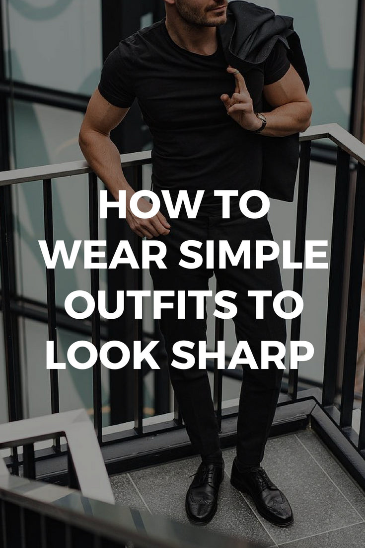 Simple outfits for men