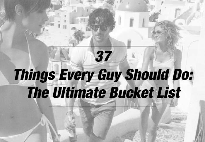 Here’s a whole bunch of things to add to your to-do list. Whether it’s jumping out of a moving airplane or writing hand-written letters to those who’ve made a major impact on your life, most gents will hopefully get inspired by a few of these…