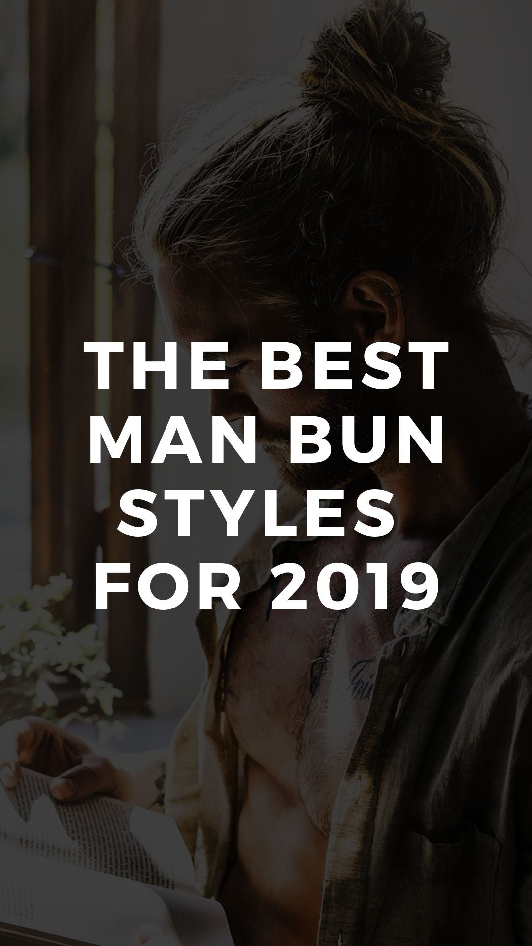 The Best Man Bun Styles  for 2019