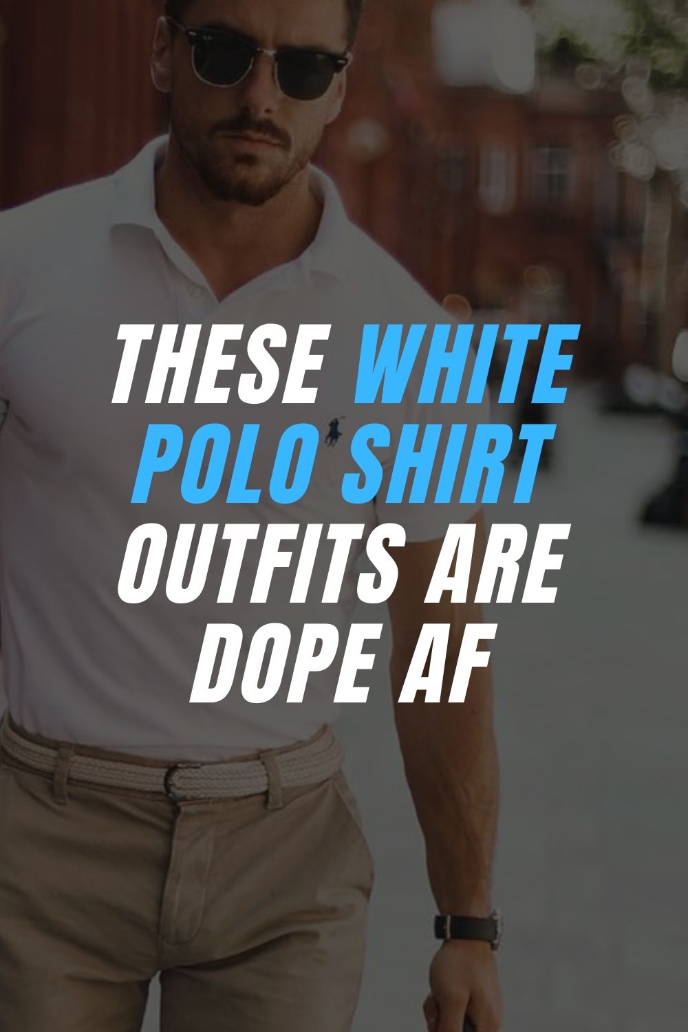 These White Polo Shirt Outfits Are Dope AF