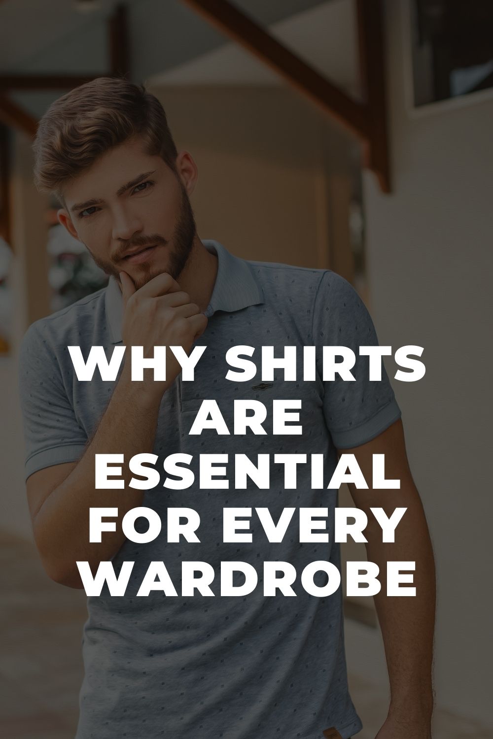 Why Shirts Are Essential for Every Wardrobe