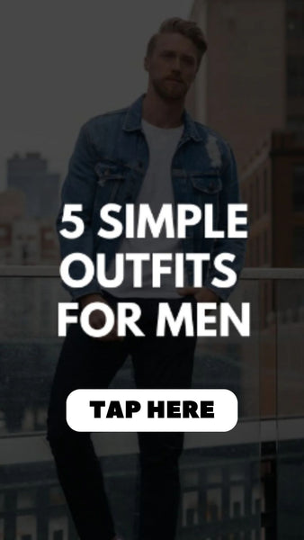 simple outfits for men