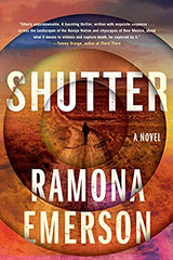 Shutter by Ramona Emerson