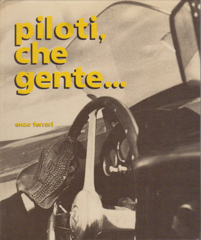Piloti, Che Gente, Original Italian Edition and 2nd Edition (1st English)