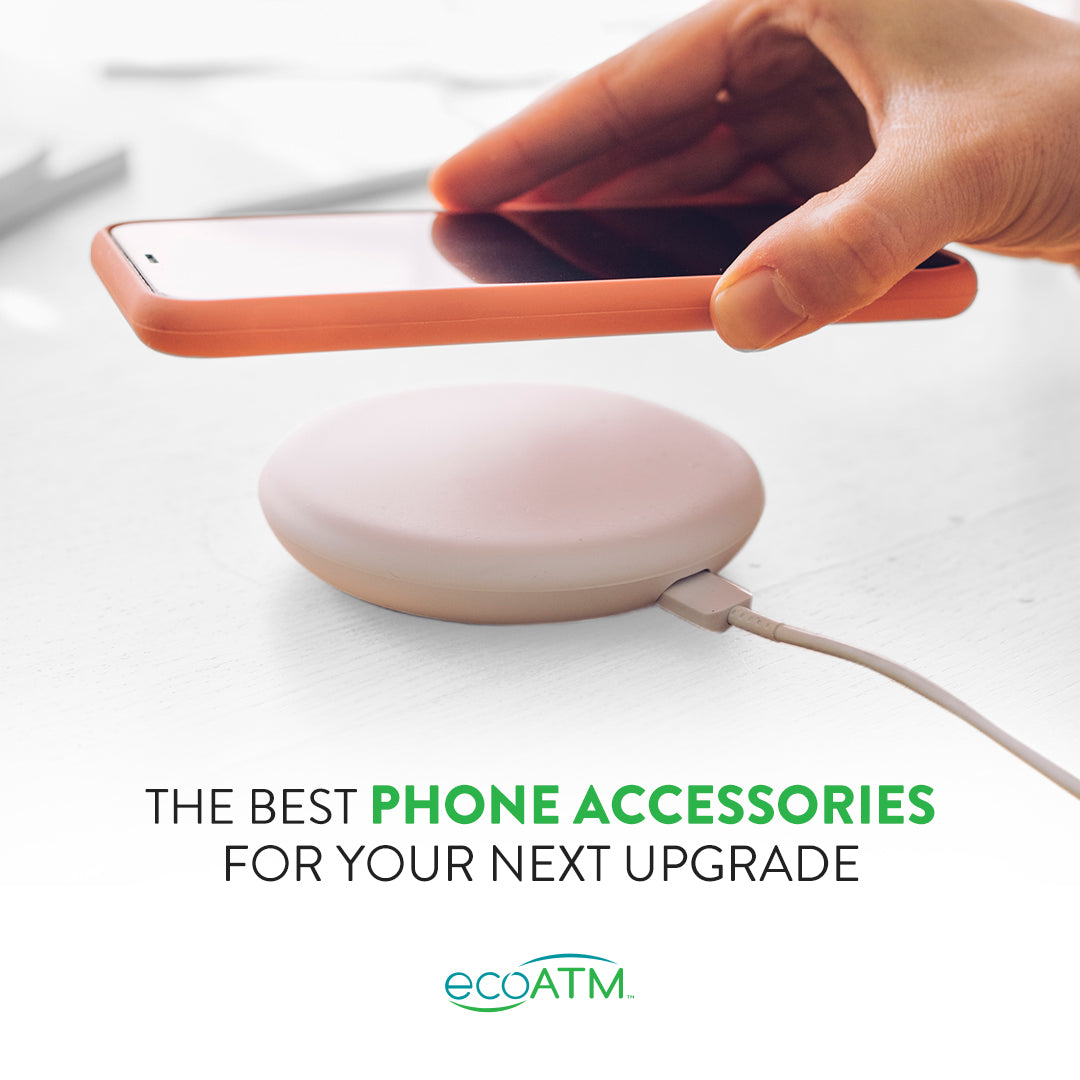 The Best Phone Accessories for Your Next Upgrade EcoATM