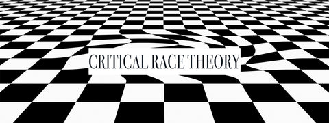 Critical Race Theory - Truth Cards - Welcome to Truth