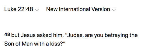 Luke 22:48 - Judas Betrays Jesus - Welcome to Truth Definitions