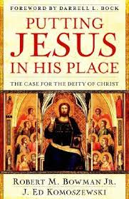 Putting Jesus in His Place - Ultimate Guide to Christian Apologetics