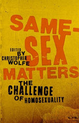 Same-Sex Matters - Christopher Wolfe - Welcome to Truth