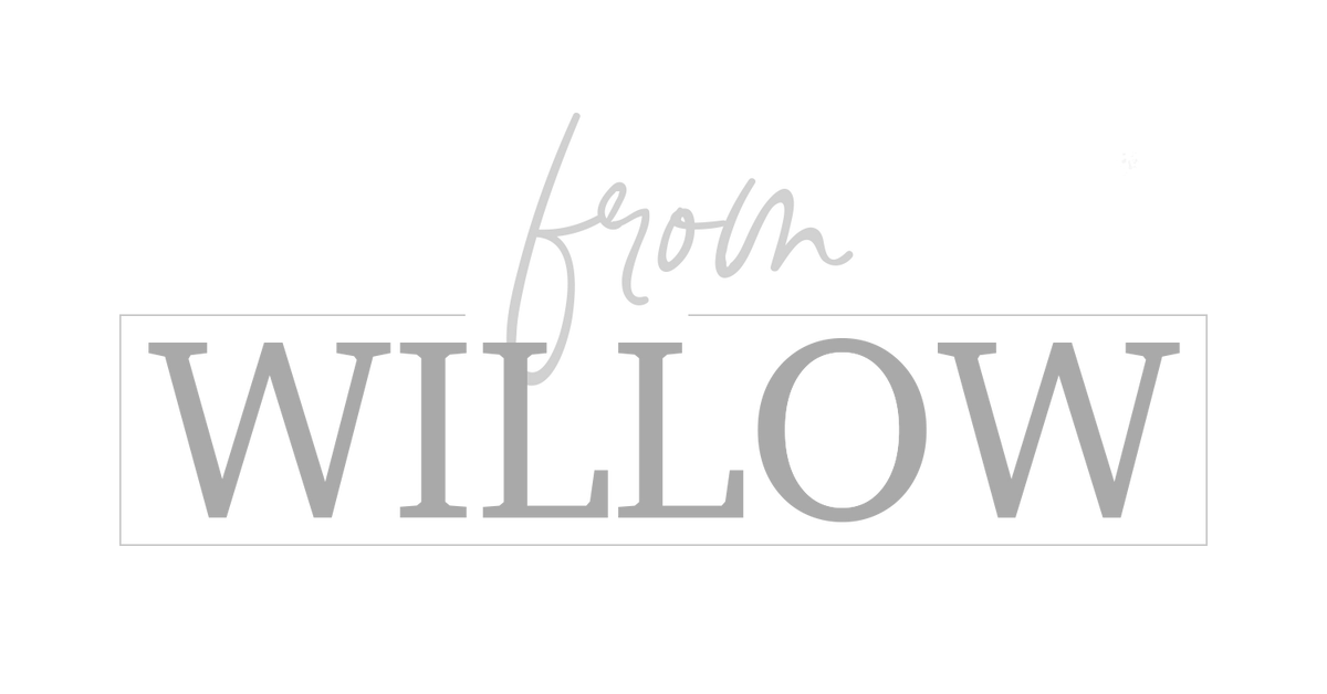 From Willow