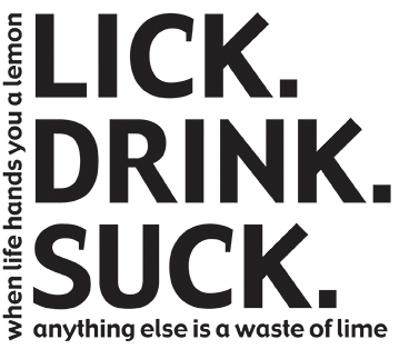Lick. Drink. Suck.® Official V-Neck T-shirt for Tequila Drinkers