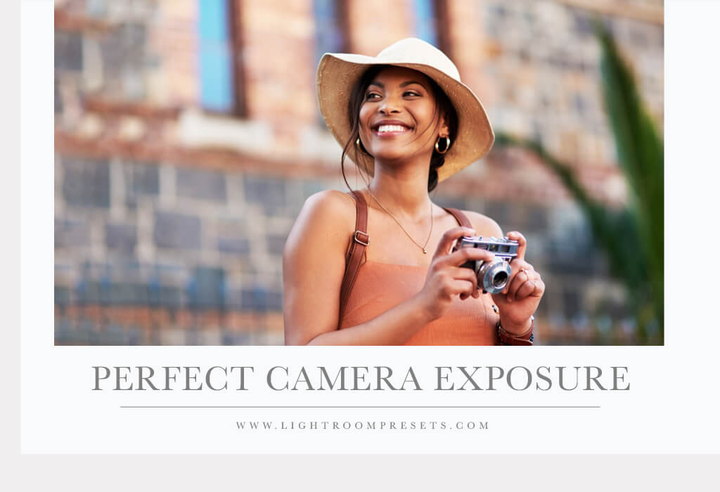 How to Use Camera Exposure