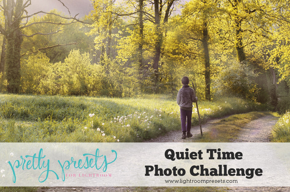Quiet Time Photo Challenge Winners - Pretty Presets for Lightroom Photo Contest